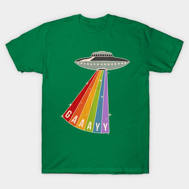 Gay And Out Of This World! T-Shirt by Plan8